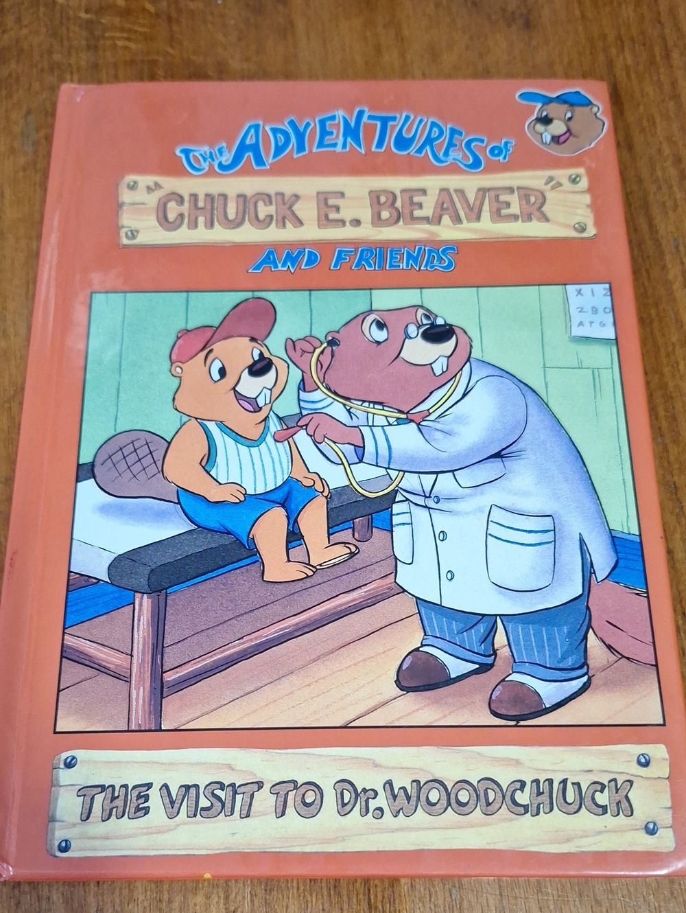 Chuck E. Beaver And Friends Book #19 - The Visit To Dr. Woodchuck